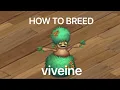 How to breed viveine