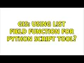 GIS Using List field function for Python script tool