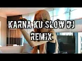 Download Lagu Karna ku slow cover by via Vallen DJ remix terbaru 2019