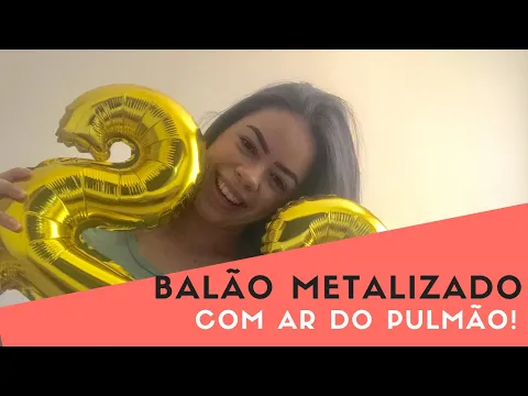 Download MP3 Como Encher Balão Metalizado Em Casa Sem Gás Hélio E Com O Ar Do Pulmão