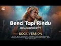 Lagu Rock Version - BENCI TAPI RINDU (Diana Nasution 1978) | Cover by NIGI DMS
