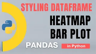 Pandas Part 79 Styling DataFrame-3 Heatmap Bar plot Caption
