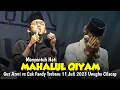 Download Lagu MAHALLUL QIYAM MENYENTUH HATI BANGETT - GUS AZMI FEAT CAK FANDY UNUGHA CILACAP BERSHOLAWAT 2023