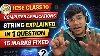 ICSE Class 10 Computer Applications Important Question Part - 1 String 15 Marks FIXED