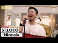Lagu ST LOCO - NIRMALA | OZCLUSIVE