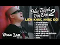 Download Lagu ĐẤU TRANH VỚI ĐỜI 2 | Liên Khúc Những Ca Khúc Nhạc Chế Về Đời Nghe Cực Chất | LK GIẢ ĐIÊN ĐỂ SỐNG