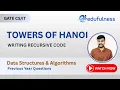 Towers of Hanoi Writing Recursive Code-Recursion-Stacks-Data Structures and Algorithms-GATE-CSE