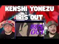 Kenshi Yonezu - IRIS OUT - REACTION