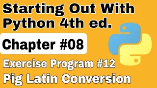 Starting Out With Python Chapter 8 Exercise Program 12 Pig Latin Conversion python Exercise