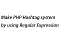 Make PHP Hashtag system by using Regular Expression