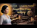 Numb – Javanese Ethnic Version (Instrumental Cover)