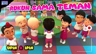 lagu rukun sama teman versi upin ipin terbaru