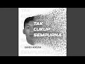 Download Lagu Tak Cukup Sempurna
