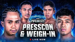 WEIGH IN & PRESS CONFERENCE BYON MADNESS "SUNGOKONG VS REDHO ROCKY"