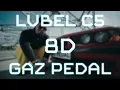 (8D) LVBEL C5 - GAZ PEDAL (MÜKEMMEL KALİTE)