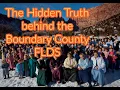 The Hidden Truth Behind The Boundary County FLDS