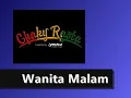 Download Lagu Chaky rasta - wanita malam