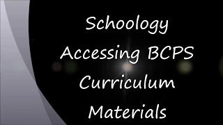 Schoology - Accessing BCPS Curriculum Materials