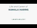 Kamala Harris - Life and Career