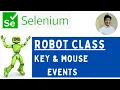 Robot class in selenium WebDriver keyboard and mouse events in selenium WebDriver