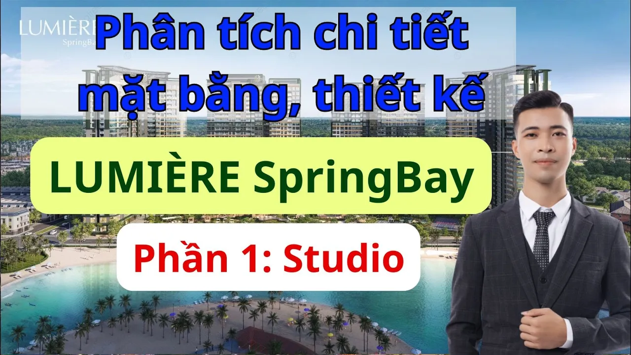Outline Video Phân tích chi tiết mặt bằng LUMIÈRE Springbay, Vinhomes Ocean Park 2 | Quốc Phong BĐS