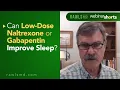 Can Low-Dose Naltrexone or Gabapentin Improve Sleep Webinar Shorts