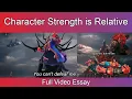 Character Strength is Relative Essay