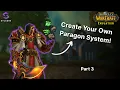 WoW Paragon System - Part 3