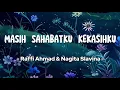 Download Lagu Masih Sahabatku Kekasihku - Raffi Ahmad \u0026 Nagita Slavina