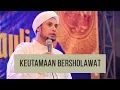 Download Lagu FADILAH BERSHOLAWAT | HABIB JAMAL BIN TOHA BA'AGIL