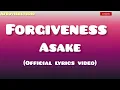 Forgiveness – Asake (Official Lyrics Video)