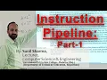 Instruction Pipeline Part-1 Computer System Organization Sunil Sharma