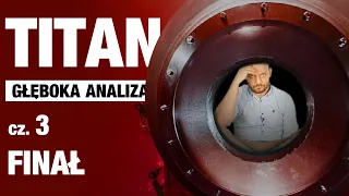 Titan - Głęboka Analiza (cz.3) Finał