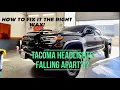 Tacoma Headlights Falling Apart