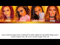 Little Mix-Touch(Color Coded Lyrics)