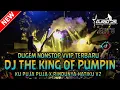 Download Lagu DUGEM TERBARU‼️DJ THE KING OF PUMPIN X KU PUJA PUJA X RINDUNYA HATIKU V2 ~ NEW