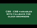CSS CSS variables with fallback for older browsers