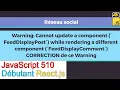 JavaScript510-React js-Cannot update a component while rendering a different component-Correction