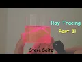 Ray Tracing in 5 minutes Part 3 -