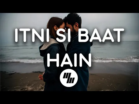 Download MP3 Itni Si Baat Hain Lyrics Video Song | AZHAR | Arijit Singh Ft.Antara Mitra