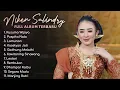 Download Lagu FULL ALBUM NIKEN SALINDRY TERBARU 2025 [ VIDEO ] CAMPURSARI Kusuma Wijaya - Puspita Nala - Lamunan