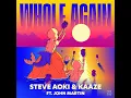 Whole Again (feat. John Martin) (Steve Aoki Remix)