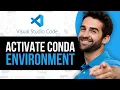 How To Activate Conda Environment In VSCode Step-by-Step