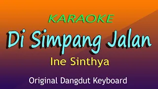 Download Di Simpang Jalan Ine Sinthya, Karaoke Dangdut No Vokal MP3