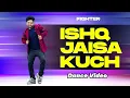 Download Lagu Ishq Jaisa Kuch Dance Video Hrithik Roshan | Fighter | Ajay Poptron Dance Video