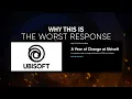 Ubisoft s Response is Awful - Here s Why