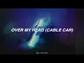 The Fray - Over My Head (Cable Car) (Letra en Español)