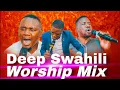 Download Lagu DEEP SWAHILI WORSHIP MIX  #gospelsongs