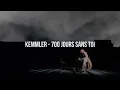 Lagu Kemmler - 700 jours sans toi (Lyrics video)