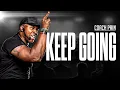 Download Lagu KEEP GOING - Coach Pain's Best Motivational Speech Compilation!